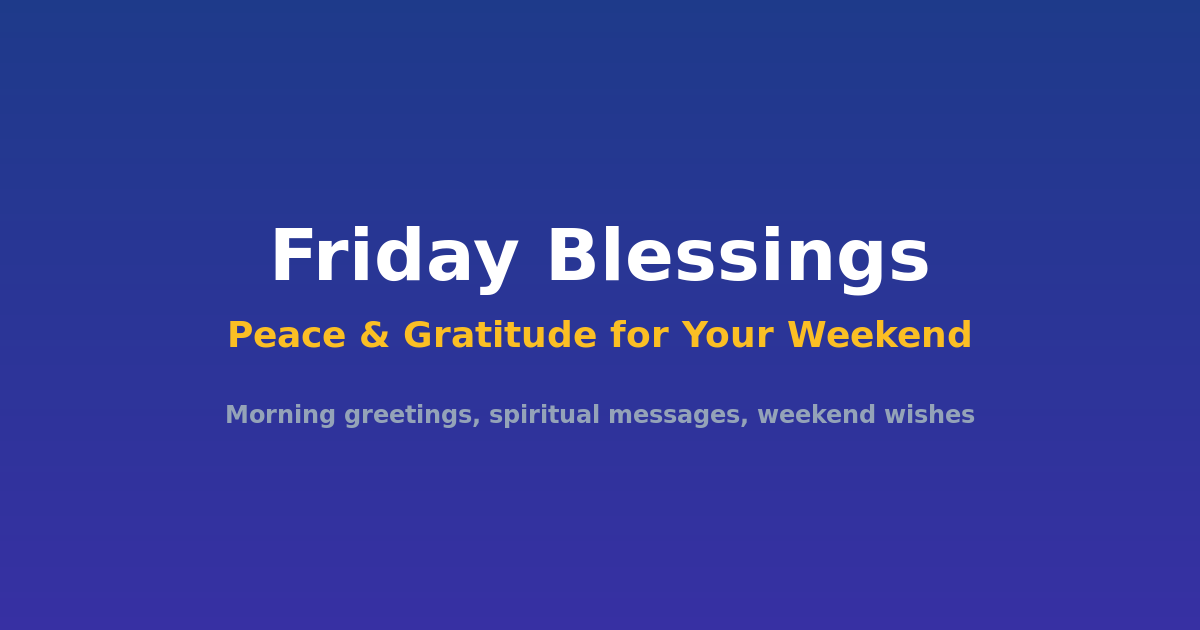 Weekend vibes - share a Friday blessings GIF to spread the feeling